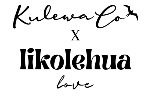 Kulewa Co x Likolehua Love